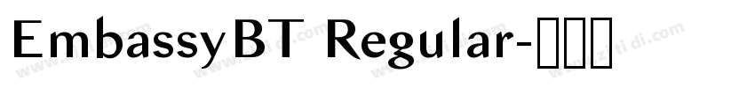 EmbassyBT Regular字体转换